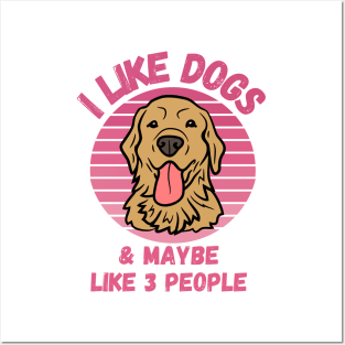 I Like Dogs and Maybe Like 3 People Funny Dog Lover Design Posters and Art